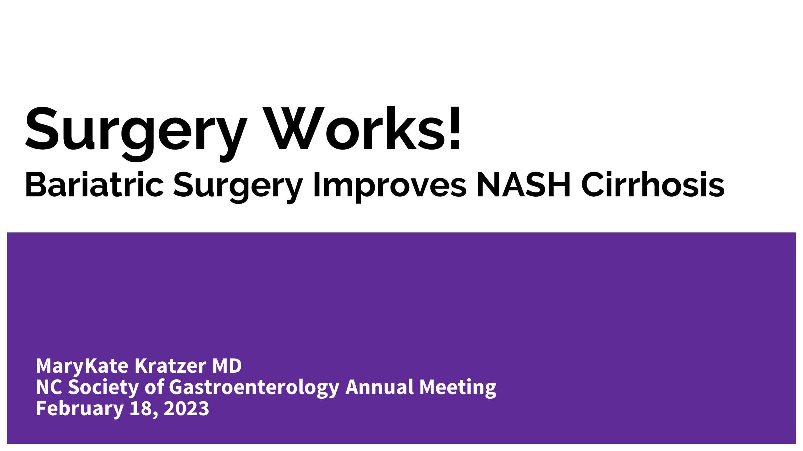 Surgery Works! Bariatric Surgery Improves NASH Cirrhosis
