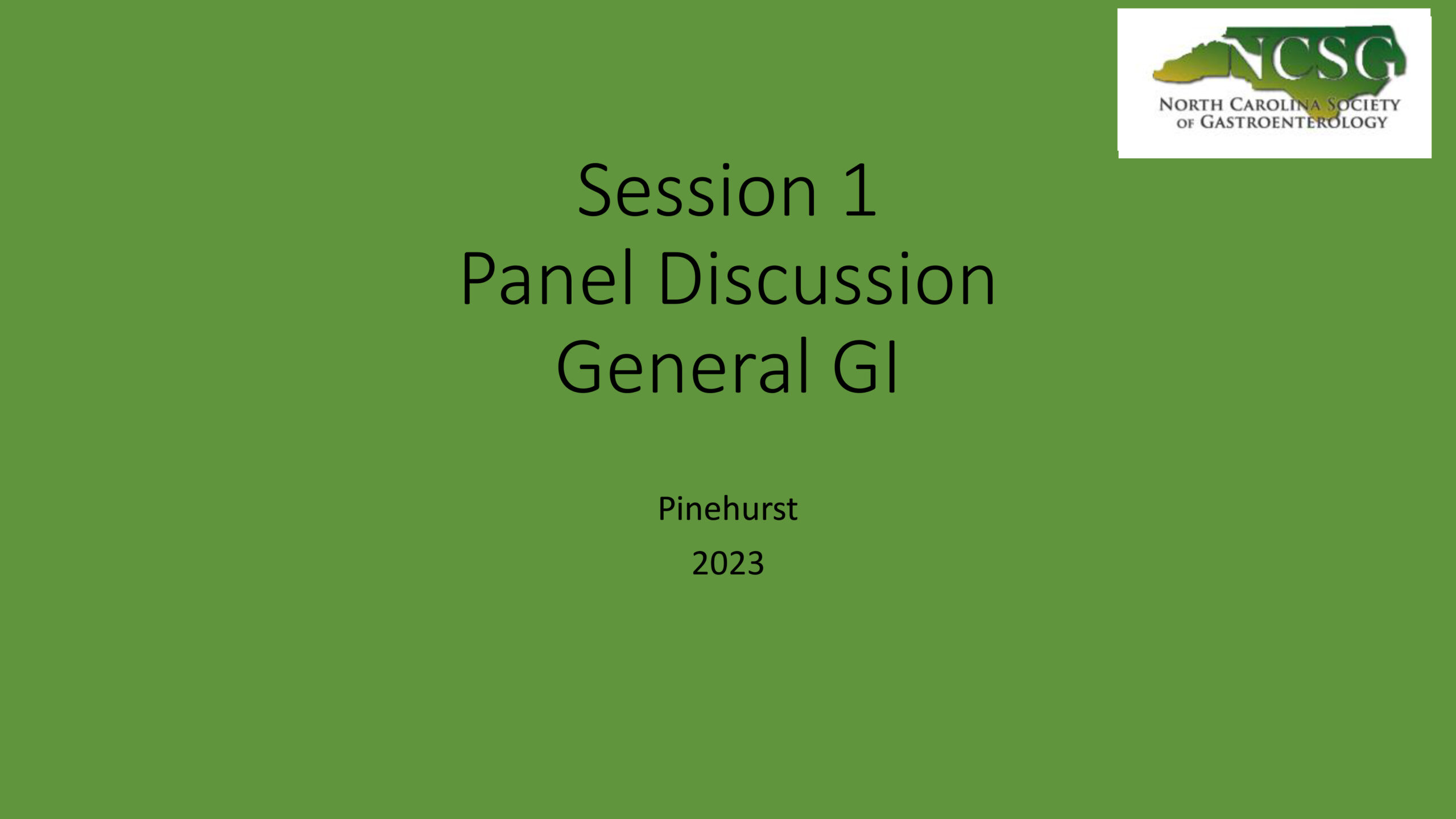 Session 1  Panel Discussion  General GI
